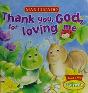 best books about gratitude for preschoolers Thank You, God, for Loving Me