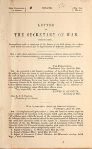 Cover of: Letter of the Secretary of War, communicating, in compliance with a resolution of the Senate of the 24th ultimo, the evidence upon which the awards for the apprehension of Jefferson Davis were made