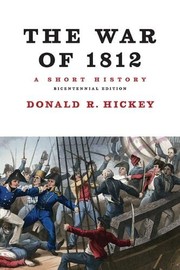 best books about the war of 1812 The War of 1812: A Short History