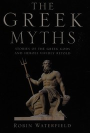 best books about Greek Gods The Greek Myths: Stories of the Greek Gods and Heroes Vividly Retold