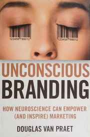 best books about Branding And Marketing Unconscious Branding: How Neuroscience Can Empower (and Inspire) Marketing
