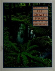 Cover of: Secrets of the old growth forest