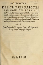 Cover of: Discovrs des choses faictes par Monsievr le Prince de Conde, Lieutenant general de Roy