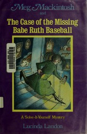 Cover of: Meg Mackintosh and the Case of the Missing Babe Ruth Baseball