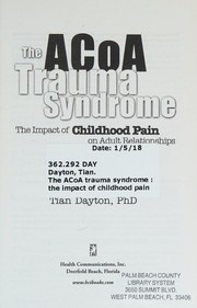 best books about living with an alcoholic The ACOA Trauma Syndrome: The Impact of Childhood Pain on Adult Relationships