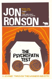 best books about Criminology The Psychopath Test: A Journey Through the Madness Industry