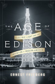 best books about Transportation The Age of Edison: Electric Light and the Invention of Modern America