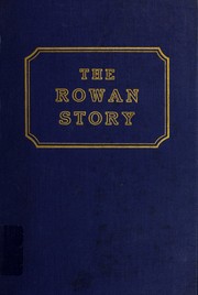 Cover of: The Rowan story, 1753-1953