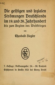 Cover of: Die geistigen und sozialen Strömungen Deutschlands im 19. und 20. Jahrhundert bis zum Beginn des Weltkrieges