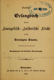 Cover of: Deutsches Gesangbuch fur die Evangelisch-Lutherische Kirche in den Vereinigten Staaten
