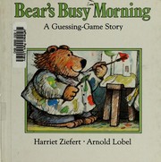 Cover of: Bear's Busy Morning: a guessing-game story