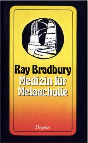 Cover of: A Medicine for Melancholy and Other Stories