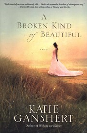 best books about Broken Bones A Broken Kind of Beautiful