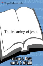 best books about Buddhism And Christianity The Meaning of Jesus: Two Visions