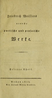 Cover of: Friedrich Weissers neueste poetische und prosaische Werke