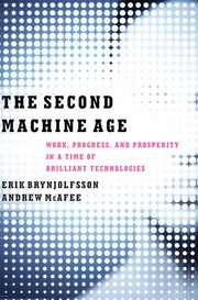 best books about the future of technology The Second Machine Age: Work, Progress, and Prosperity in a Time of Brilliant Technologies
