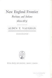 Cover of: New England frontier; Puritans and Indians, 1620-1675