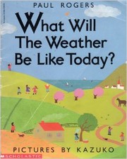best books about Weather For Toddlers What Will the Weather Be Like Today?