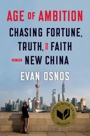 best books about Chin2021 The Age of Ambition: Chasing Fortune, Truth, and Faith in the New China