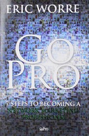 best books about Network Marketing Go Pro: 7 Steps to Becoming a Network Marketing Professional