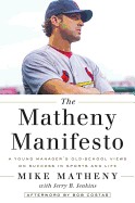 best books about Coaching Sports The Matheny Manifesto: A Young Manager's Old-School Views on Success in Sports and Life