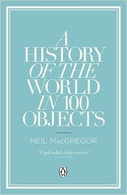 Cover of: A history of the world in 100 objects