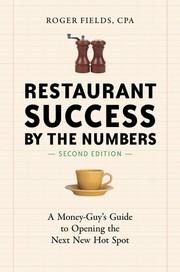 best books about Restaurant Business Restaurant Success by the Numbers: A Money-Guy's Guide to Opening the Next Hot Spot