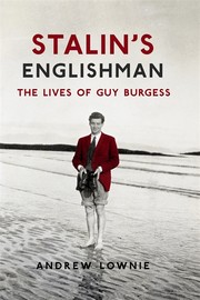 best books about Stalin'S Purges Stalin's Englishman: The Lives of Guy Burgess