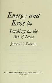 Cover of: Energy and eros : teachings on the art of love