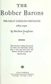 Cover of: The robber barons : the great American capitalists, 1861-1901