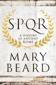 best books about Roman History SPQR: A History of Ancient Rome