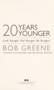 Cover of: 20 Years Younger: Look Younger, Feel Younger, Be Younger