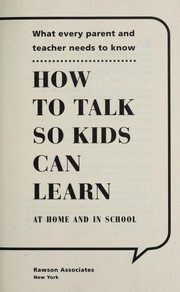 Cover of: How to talk so kids can learn: at home and in school