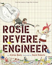 best books about Perseverance For Elementary Rosie Revere, Engineer