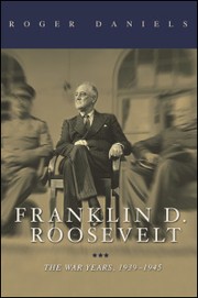 best books about fdr Franklin D. Roosevelt: The War Years, 1939-1945