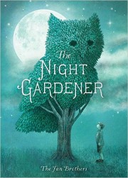 best books about Gardens For Preschoolers The Night Gardener