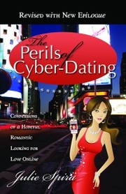 best books about online dating The Perils of Cyber-Dating