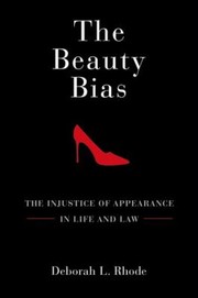 best books about beauty standards The Beauty Bias: The Injustice of Appearance in Life and Law