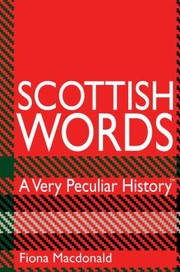 Cover of: Scottish Words A Very Peculiar History