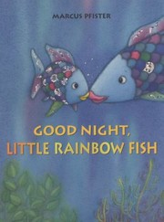 best books about water for toddlers Good Night, Little Rainbow Fish