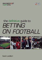 best books about betting The Definitive Guide to Betting on Football