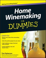 best books about Wine Making Home Winemaking for Dummies