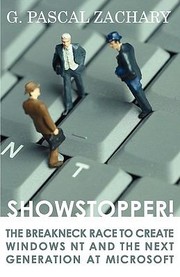 best books about microsoft Showstopper!: The Breakneck Race to Create Windows NT and the Next Generation at Microsoft