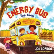 best books about confidence for kids The Energy Bus for Kids