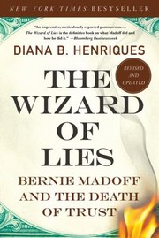 best books about white collar crime The Wizard of Lies: Bernie Madoff and the Death of Trust