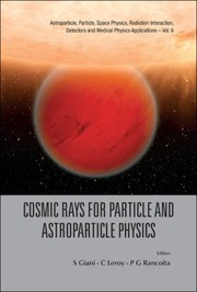 Cover of: Cosmic Rays For Particle And Astroparticle Physics Proceedings Of The 12th Icatpp Conference Villa Olmo Como Italy 7 8 October 2010