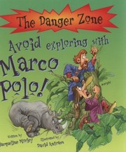 Cover of: You wouldn't want to explore with Marco Polo!: a really long trip you'd rather not take
