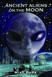 best books about ancient aliens Ancient Aliens on the Moon