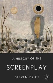 Cover of: A History Of The Screenplay