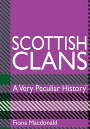 Cover of: Scottish Clans A Very Peculiar History